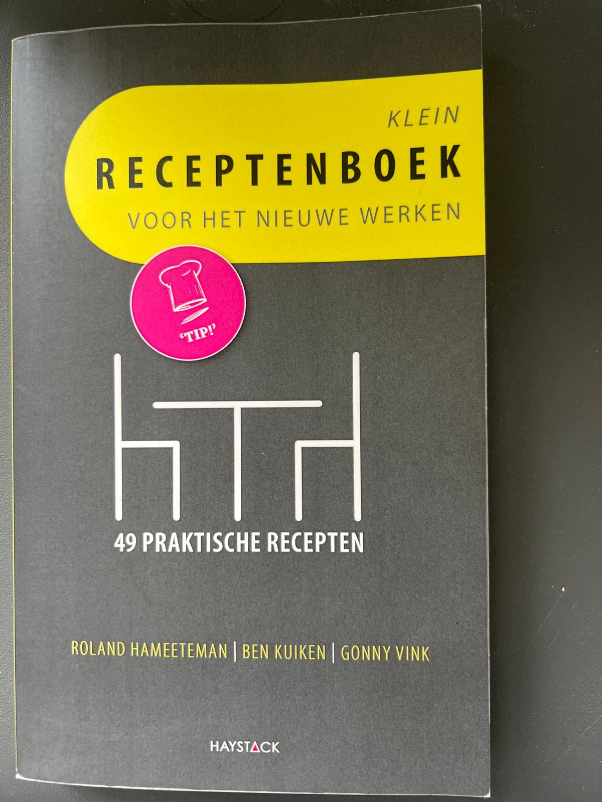 Klein receptenboek voor het nieuwe werken, Boeken, Sociale wetenschap, Ophalen of Verzenden, Zo goed als nieuw, Roland Hameeteman; Ben Kuiken; Gonny Vink