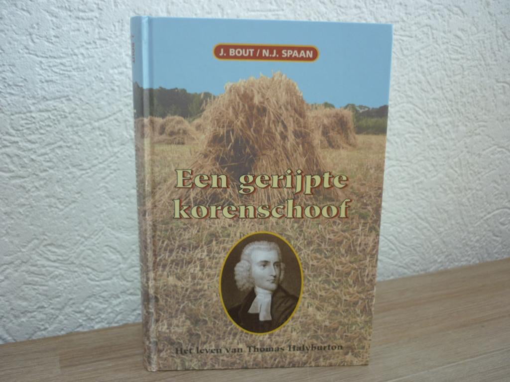 J. Bout / Spaan - Een gerijpte korenschoof, Ophalen of Verzenden, Gelezen, Christendom | Protestants