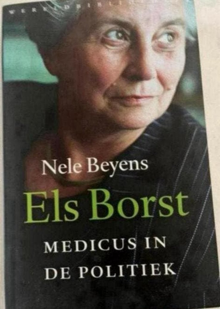 Els Borst: Medicus in de Politiek - Nele Beyens, Ophalen of Verzenden, Zo goed als nieuw, Politiek