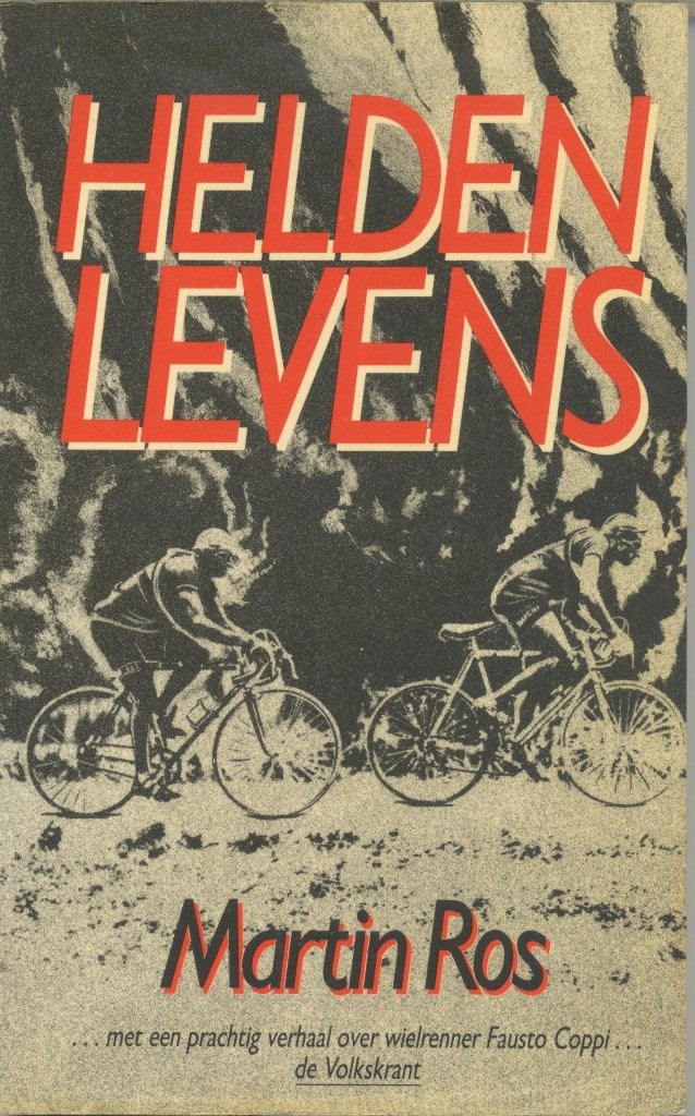 Heldenlevens : over wielrenners / Martin Ros - 1987 - 4e dr., Verzenden, Gelezen, Lopen en Fietsen