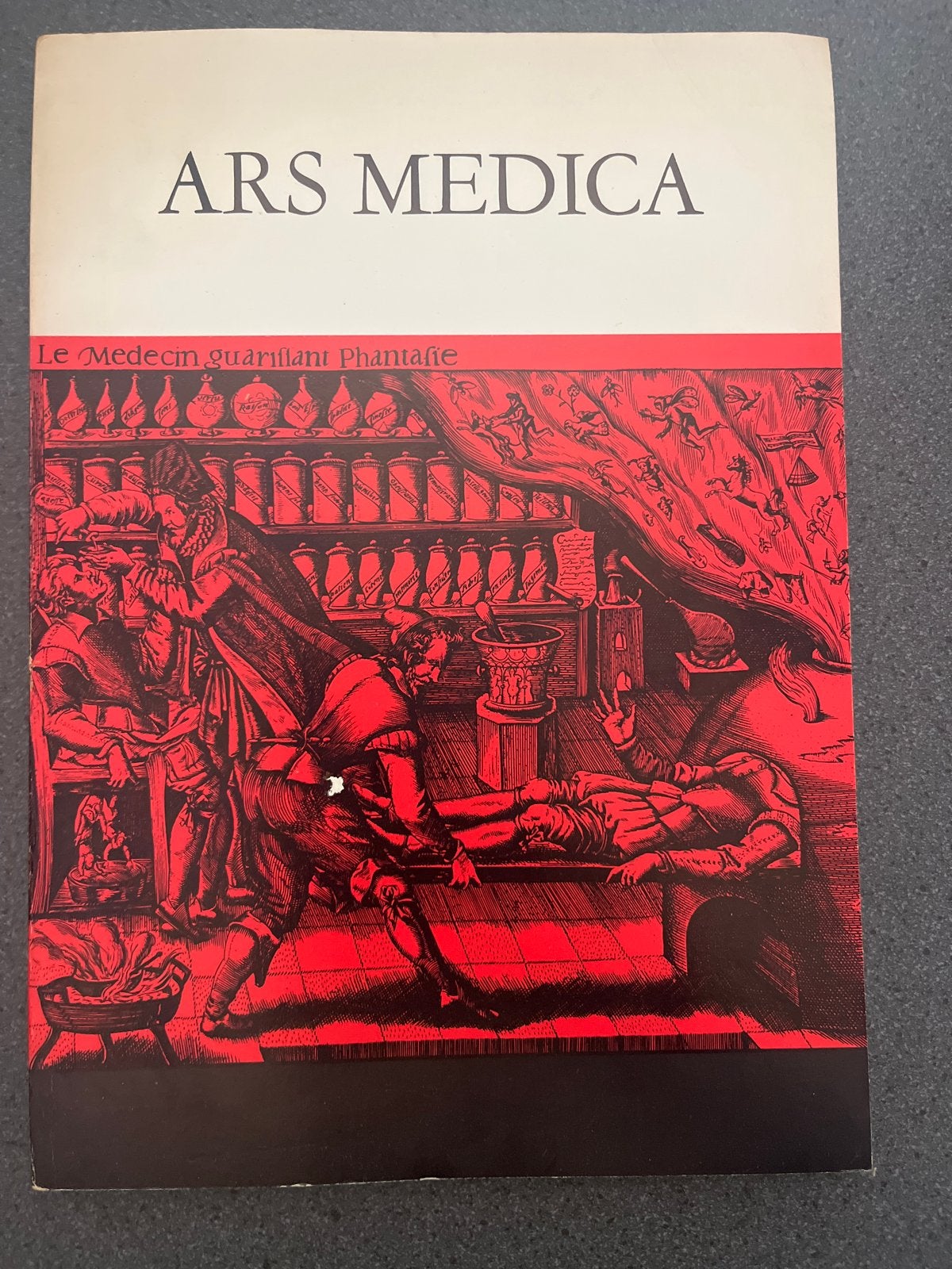 Ars Medica: Le Medecin guarissant Phantafie - Medische Gesch, Ophalen of Verzenden, Gelezen, Europa overig