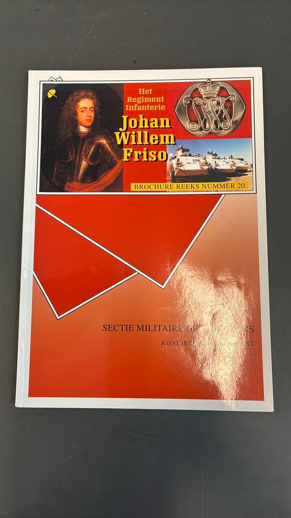 Het regiment infanterie Johan Willem Friso, Verzamelen, Ophalen of Verzenden, Landmacht, Nederland, Boek of Tijdschrift