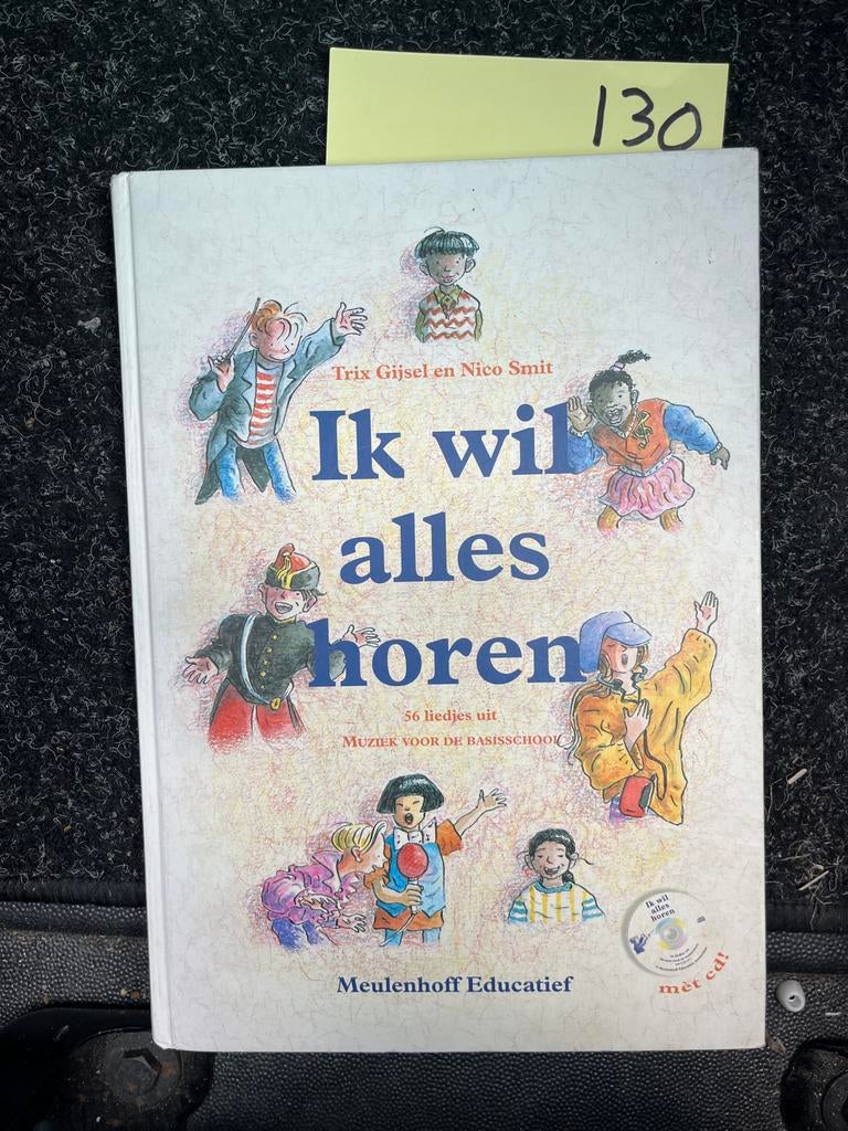 Ik wil alles horen - Muziek voor de basisschool met cd, Ophalen of Verzenden, Zo goed als nieuw, Non-fictie