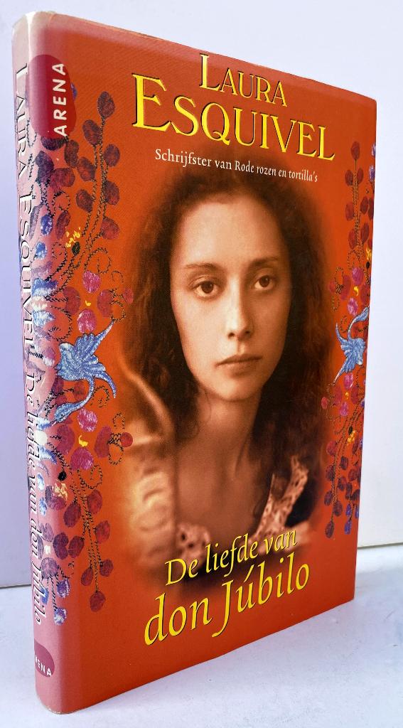 Esquivel, Laura - De liefde van don Jubilo (2001 1e dr.), Ophalen of Verzenden, Nieuw