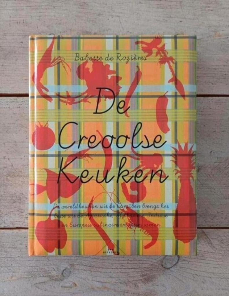 Babette de Rozières - De Creoolse keuken, Ophalen of Verzenden, Zo goed als nieuw, Babette de Rozières