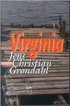 Jens Christian Grondahl: Virginia. Nederlandstalig, Boeken, Ophalen of Verzenden, Zo goed als nieuw, Jens Christian Grondahl, Europa overig
