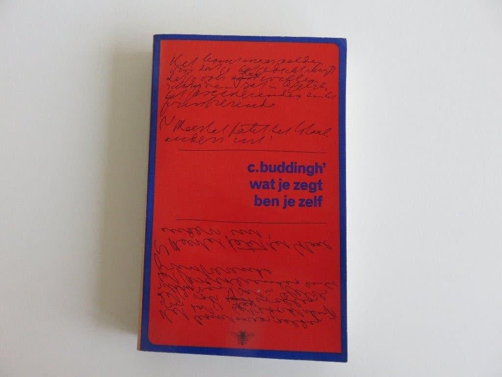 C. Buddingh Wat je zegt ben je zelf dagboeknotities, Gelezen, Overige, C. Buddingh, Ophalen of Verzenden