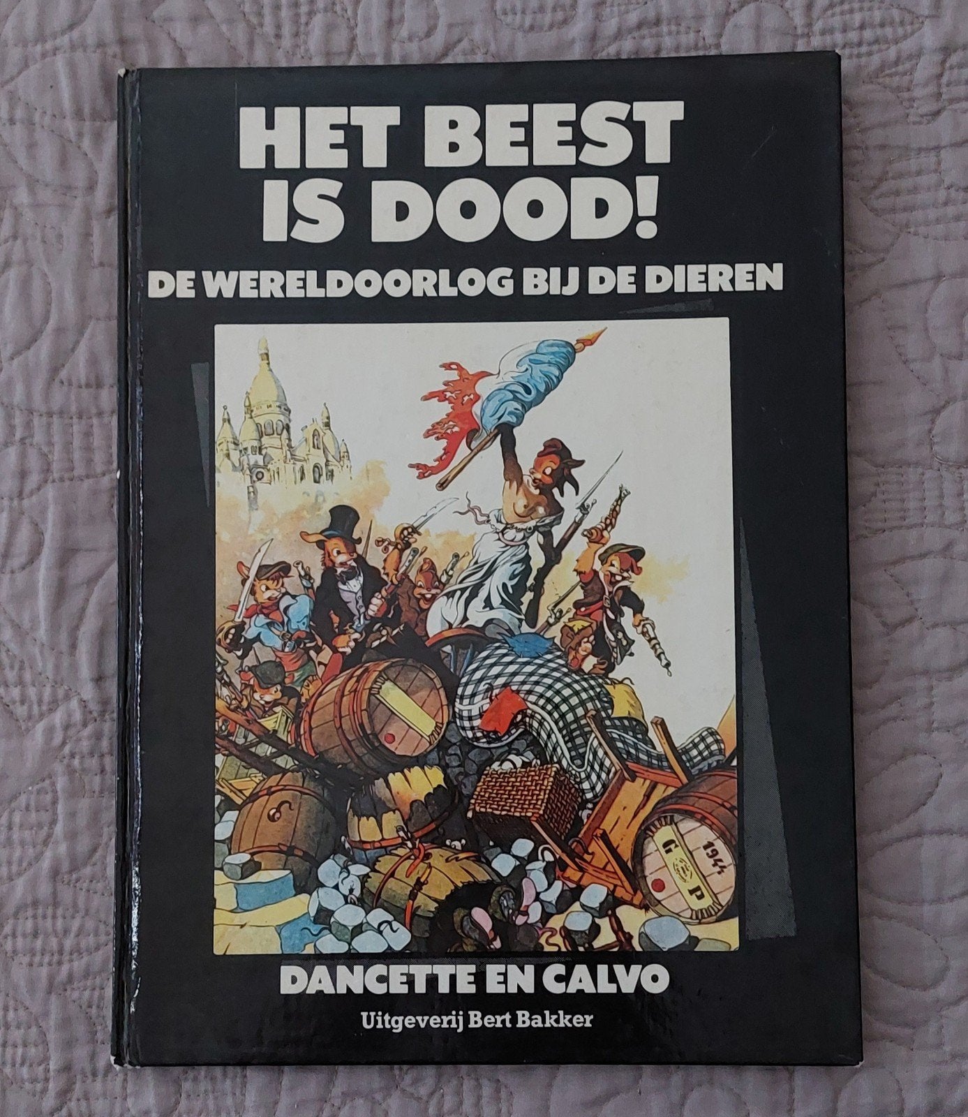 Het Beest is Dood! De Wereldoorlog bij de Dieren, Ophalen of Verzenden