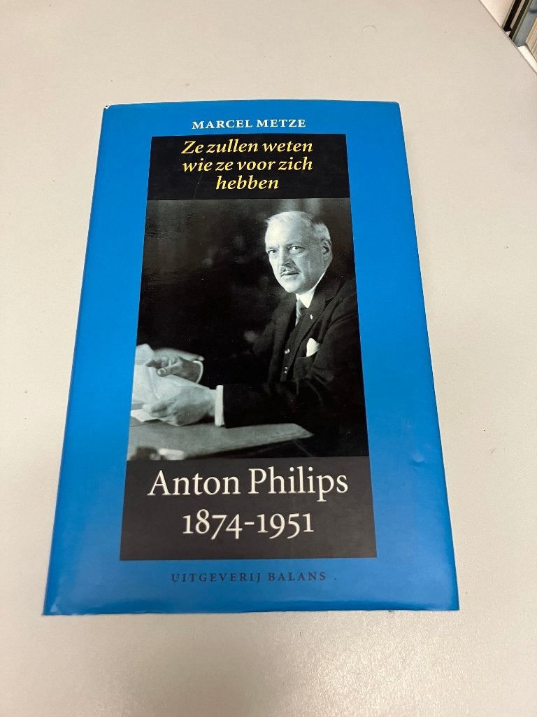 Anton Philips 1874 1951 Metze, Boeken, Ophalen of Verzenden, Gelezen, Overige