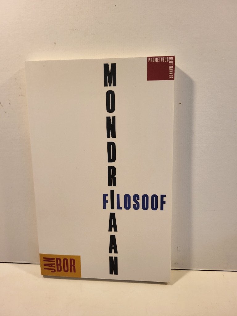 Jan Bor				Mondriaan filosoof, Boeken, Ophalen of Verzenden, Zo goed als nieuw