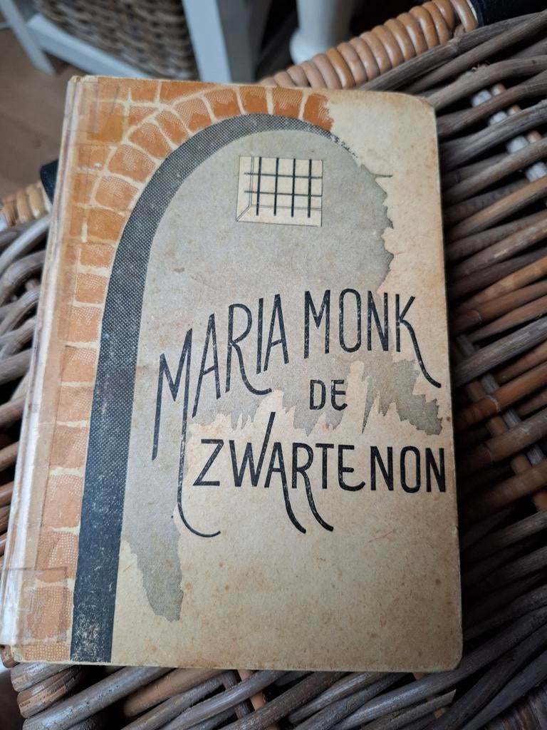 Maria Monk De Zwarte Non - Zeldzaam Oud Boek, Ophalen of Verzenden, Gelezen, Maria Monk, Europa overig