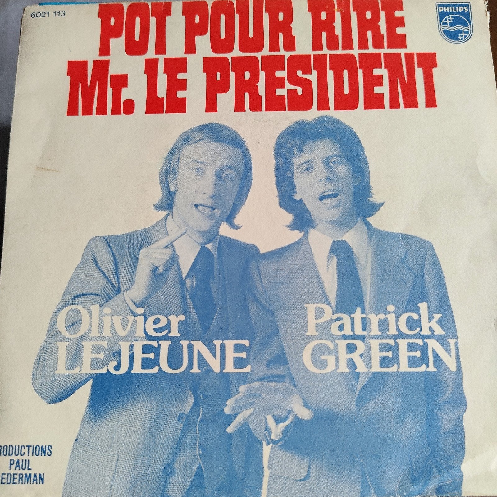 Olivier Lejeune & Patrick Green  Pot Pour Rire Mr. Le Presi, Gebruikt, 7 inch, Single, Ophalen of Verzenden