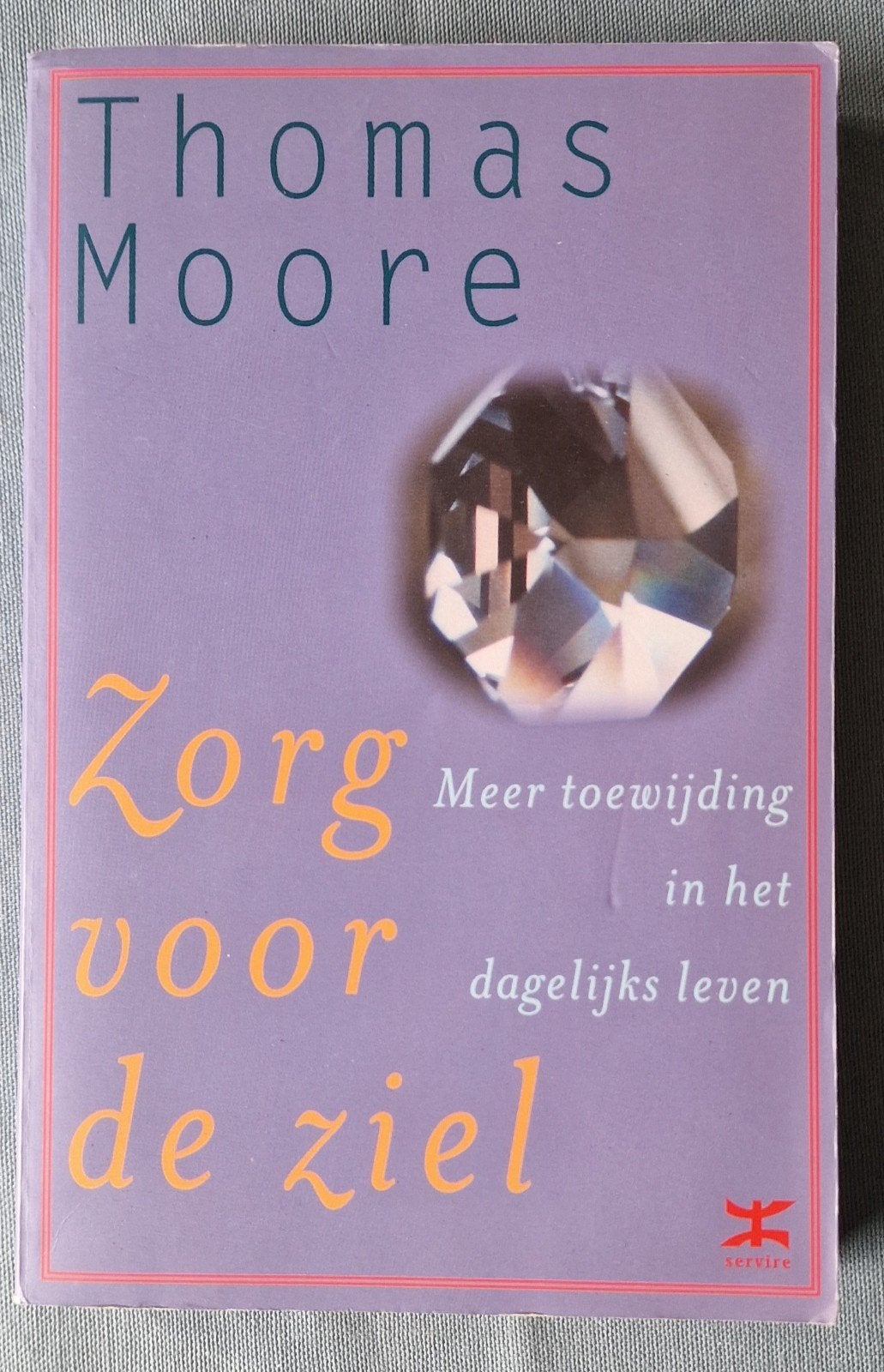 Zorg voor de ziel - Thomas Moore, Ophalen of Verzenden, Zo goed als nieuw