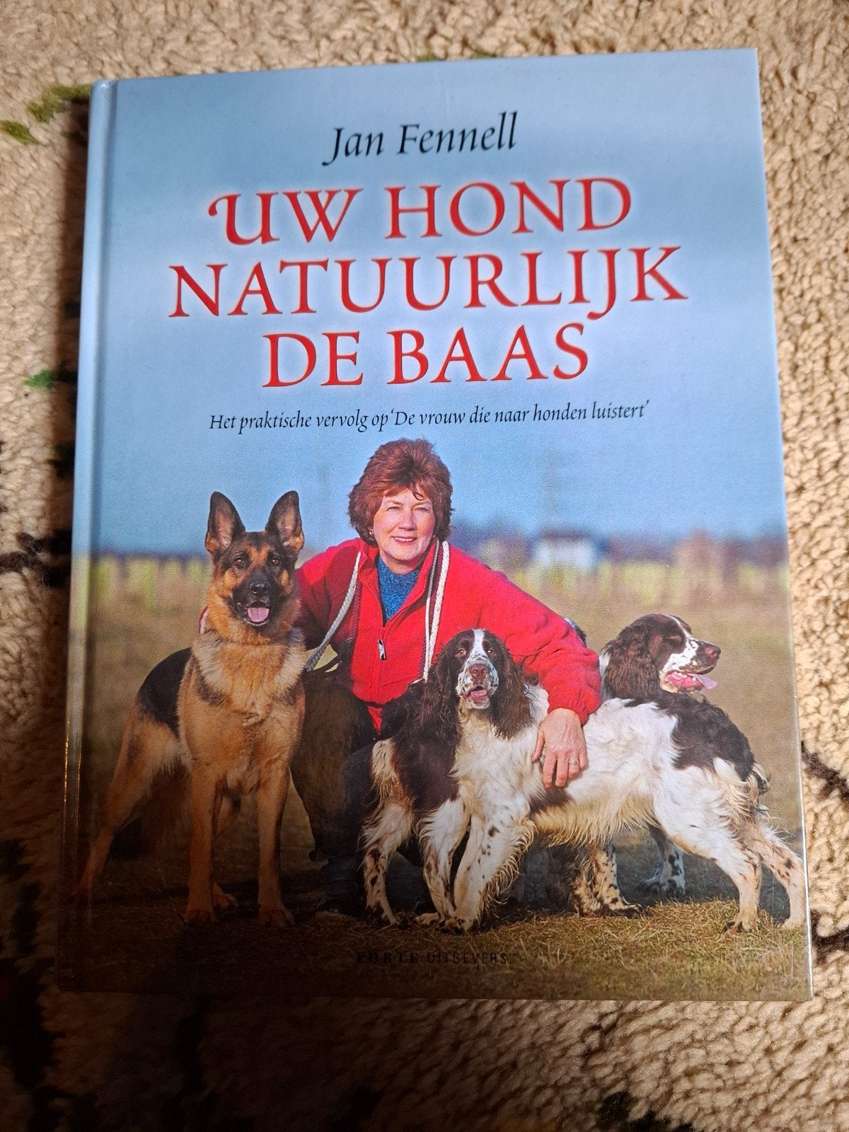 Uw Hond Natuurlijk de Baas - Jan Fennell (Hondenboek), Ophalen of Verzenden, Gelezen, Honden, Jan Fennell