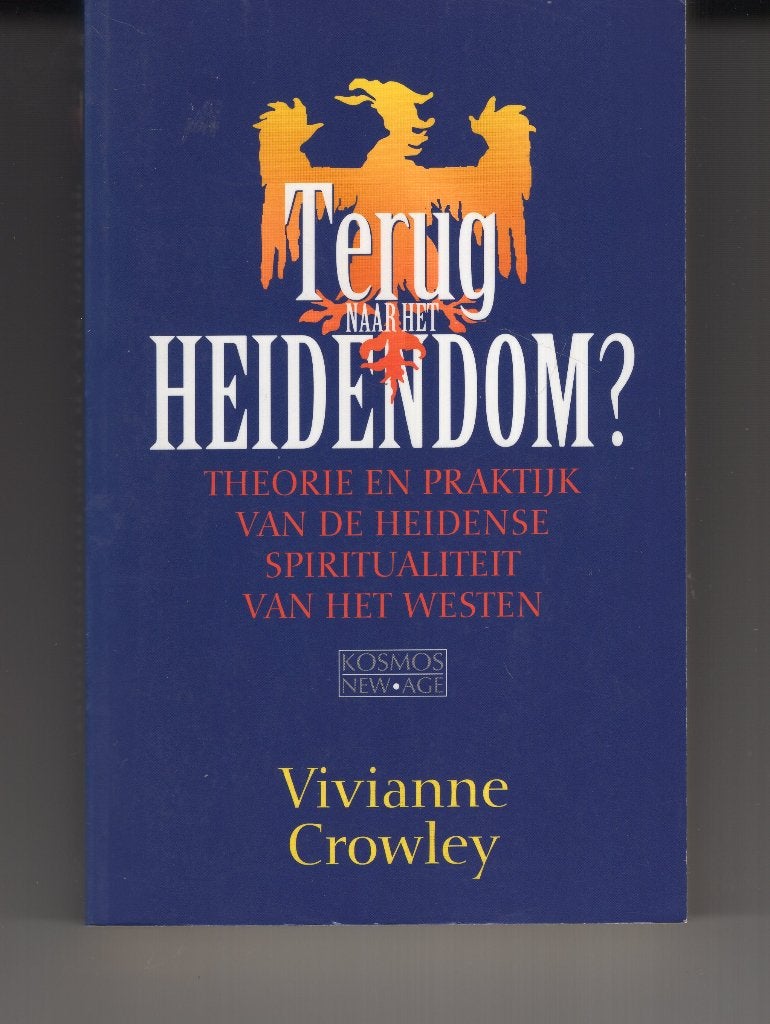 Terug naar het heidendom Vivianne Crowley, Boeken, Ophalen of Verzenden, Gelezen, Spiritualiteit algemeen, Overige typen