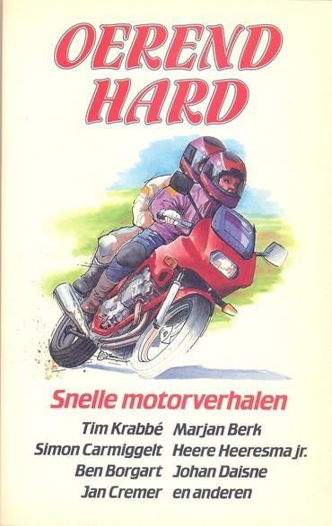Oerend hard  ~~ Snelle motorverhalen, Boeken, Ophalen of Verzenden, Zo goed als nieuw