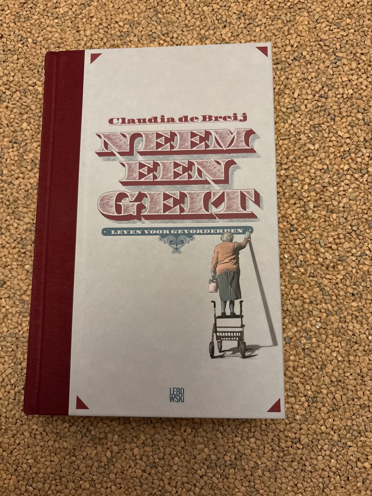 Neem een Geit - Leven voor Gevorderden door Claudia de Breij, Ophalen of Verzenden, Zo goed als nieuw, Nederland