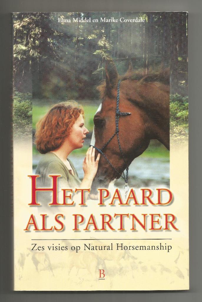 Het paard als partner - Elma Middel en Maike Coverdale, Boeken, Ophalen of Verzenden, Nieuw, Paarden of Pony's