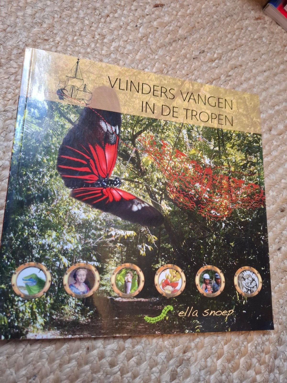 Vlinders Vangen in de Tropen - Ella Snoep, Boeken, Ophalen of Verzenden, Gelezen, Ella Snoep