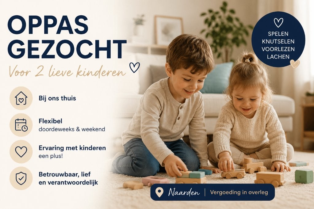 Betrouwbare oppas gezocht in Naarden voor 2 jonge kinderen, Au pair