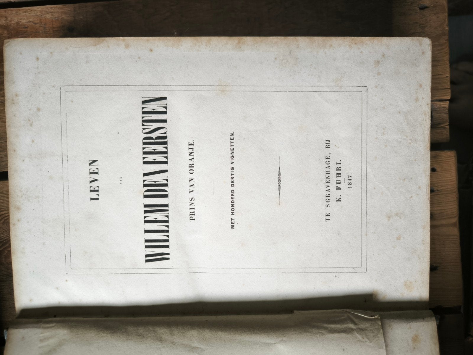 Leven Willem den Eersten Prins van Oranje - 1847, Ophalen of Verzenden, Onbekend