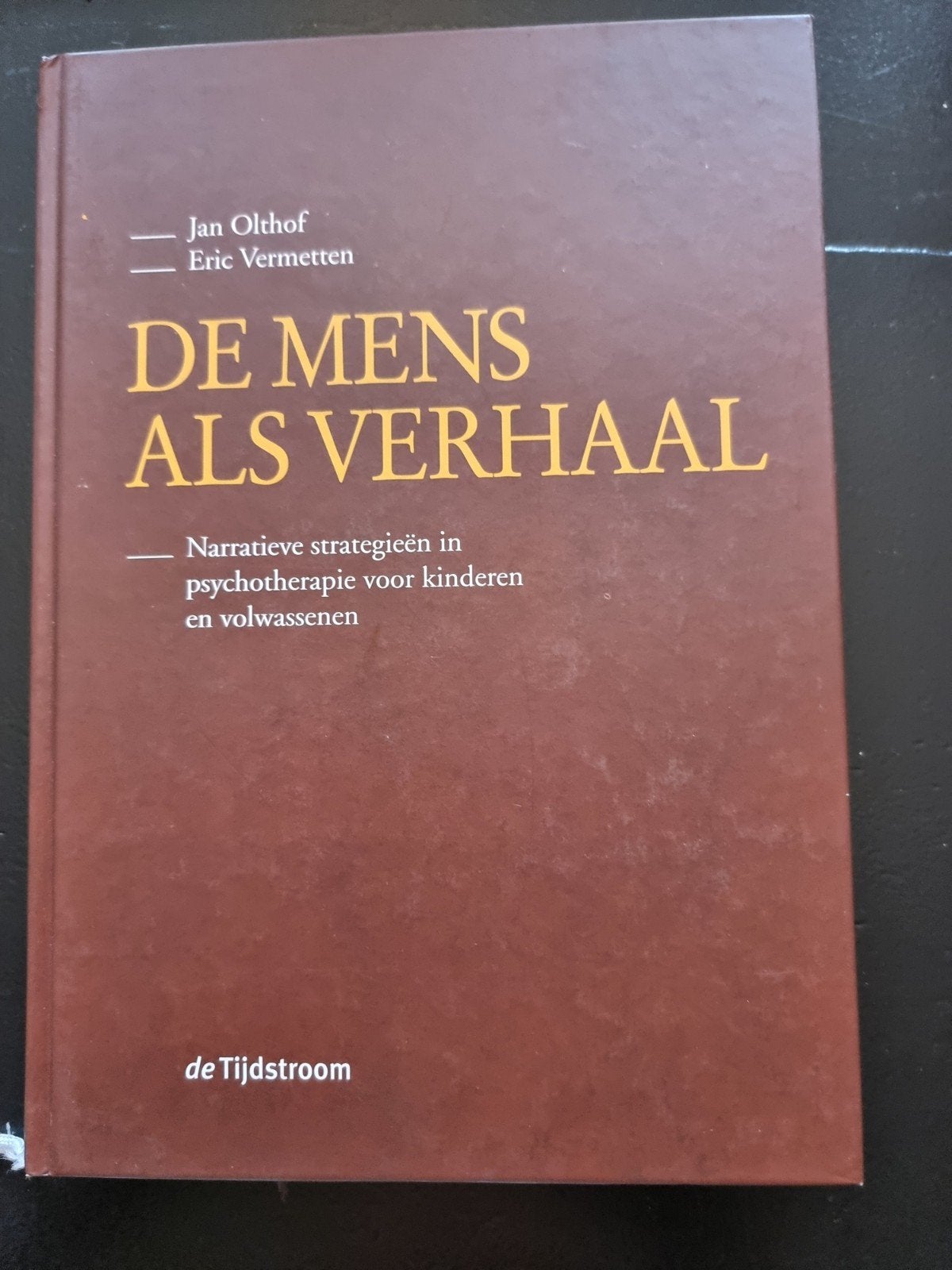 De Mens als Verhaal - Narratieve strategieën, Boeken, Gelezen, Jan Olthof, Eric Vermetten, Gamma, HBO