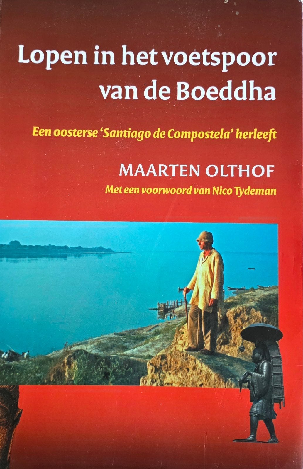 Lopen in het voetspoor van de Boeddha - Maarten Olthof, Gelezen, Spiritualiteit algemeen, Overige typen, Ophalen of Verzenden
