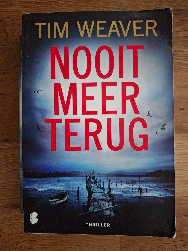 Tim Weaver; Nooit meer terug, Ophalen of Verzenden, Gelezen