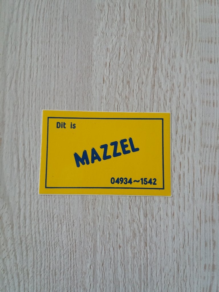 sticker Dit is MAZZEL, Ophalen of Verzenden, Zo goed als nieuw, Overige typen