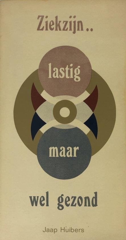 Jaap Huibers Ziekzijn... lastig maar, Ophalen of Verzenden, Zo goed als nieuw, Spiritualiteit algemeen, Achtergrond en Informatie