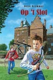 Op 't slot Nelie :Bremmer 903312601X, Boeken, Ophalen of Verzenden, Zo goed als nieuw, Nelie :Bremmer