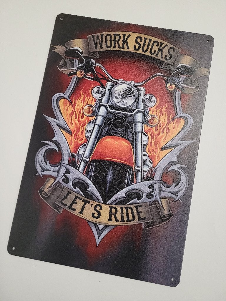 Work sucks lets ride motor reclamebord van metaal wandbord, Info@deconoord.nl, Deco Noord, Nieuw, Ophalen of Verzenden
