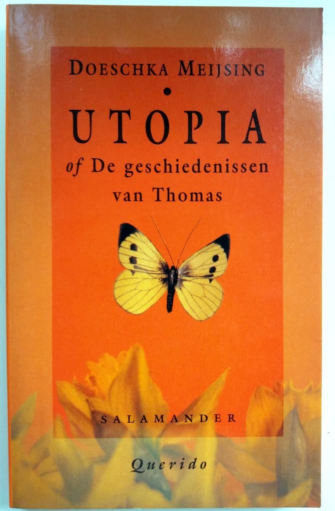 Doeschka Meijsing - Utopia of De geschiedenissen van Thomas, Ophalen of Verzenden, Gelezen, Nederland