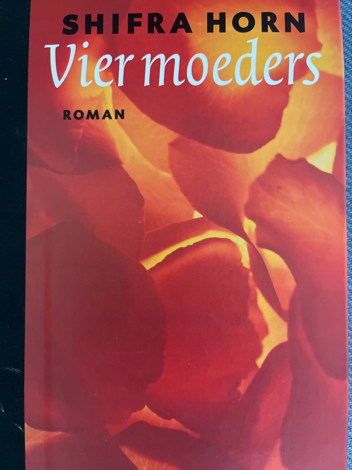 Vier moeders - Shifra Horn (Roman), Ophalen of Verzenden, Zo goed als nieuw, Europa overig