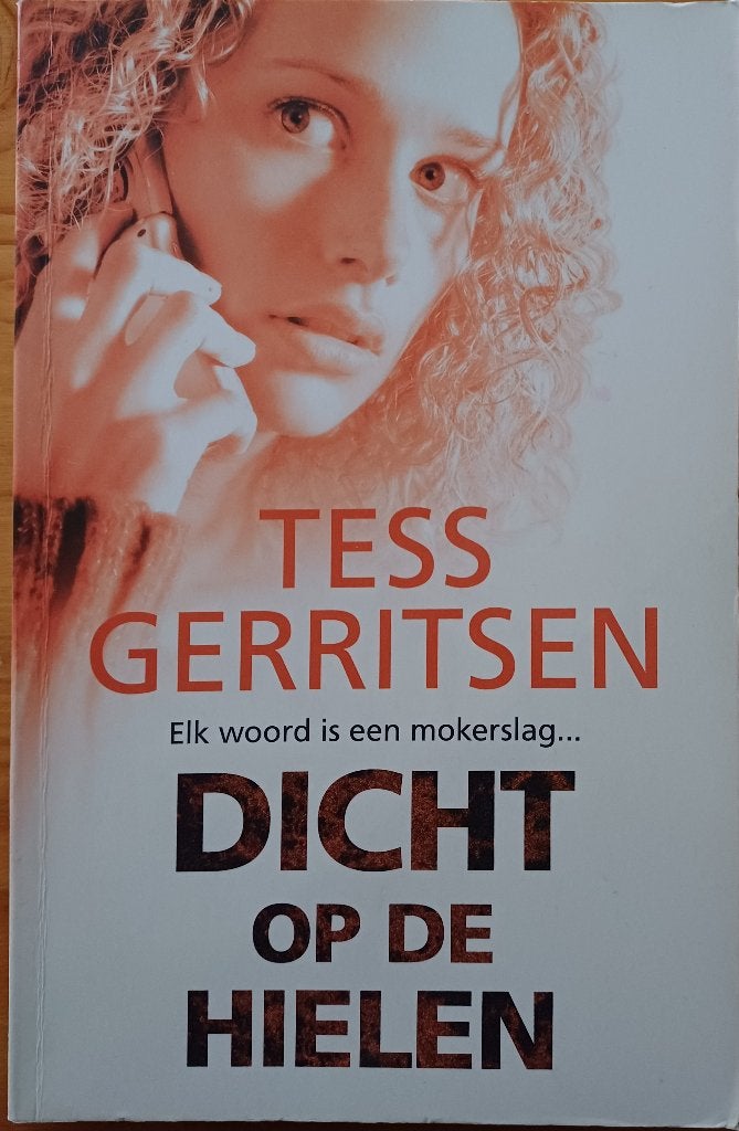 2+1 GRATIS! Dicht op de hielen - Tess Gerritsen, Tess Gerritsen, Ophalen of Verzenden, Zo goed als nieuw, Amerika