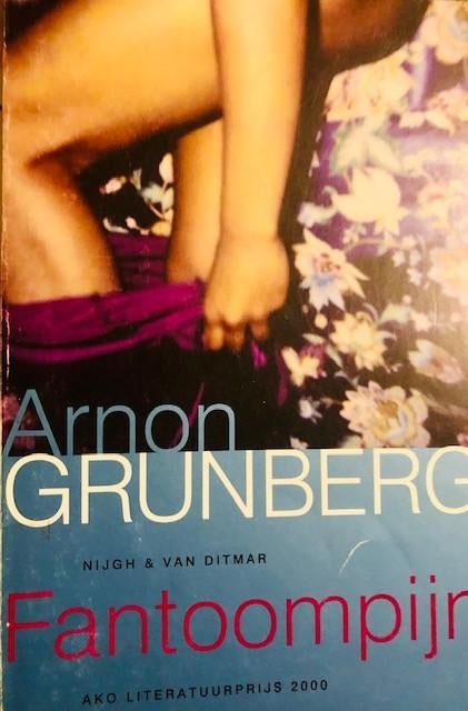 Gesigneerd, Arnon Grunberg, Fantoompijn, Boeken, Ophalen of Verzenden, Zo goed als nieuw, Arnon Grunberg, Nederland