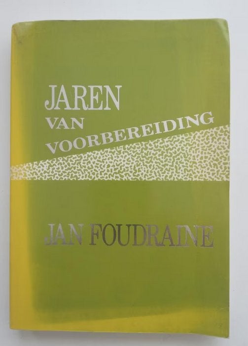 Jaren van voorbereiding, Jan Foudraine, Spiritualiteit algemeen, Verzenden, Overige typen, Zo goed als nieuw