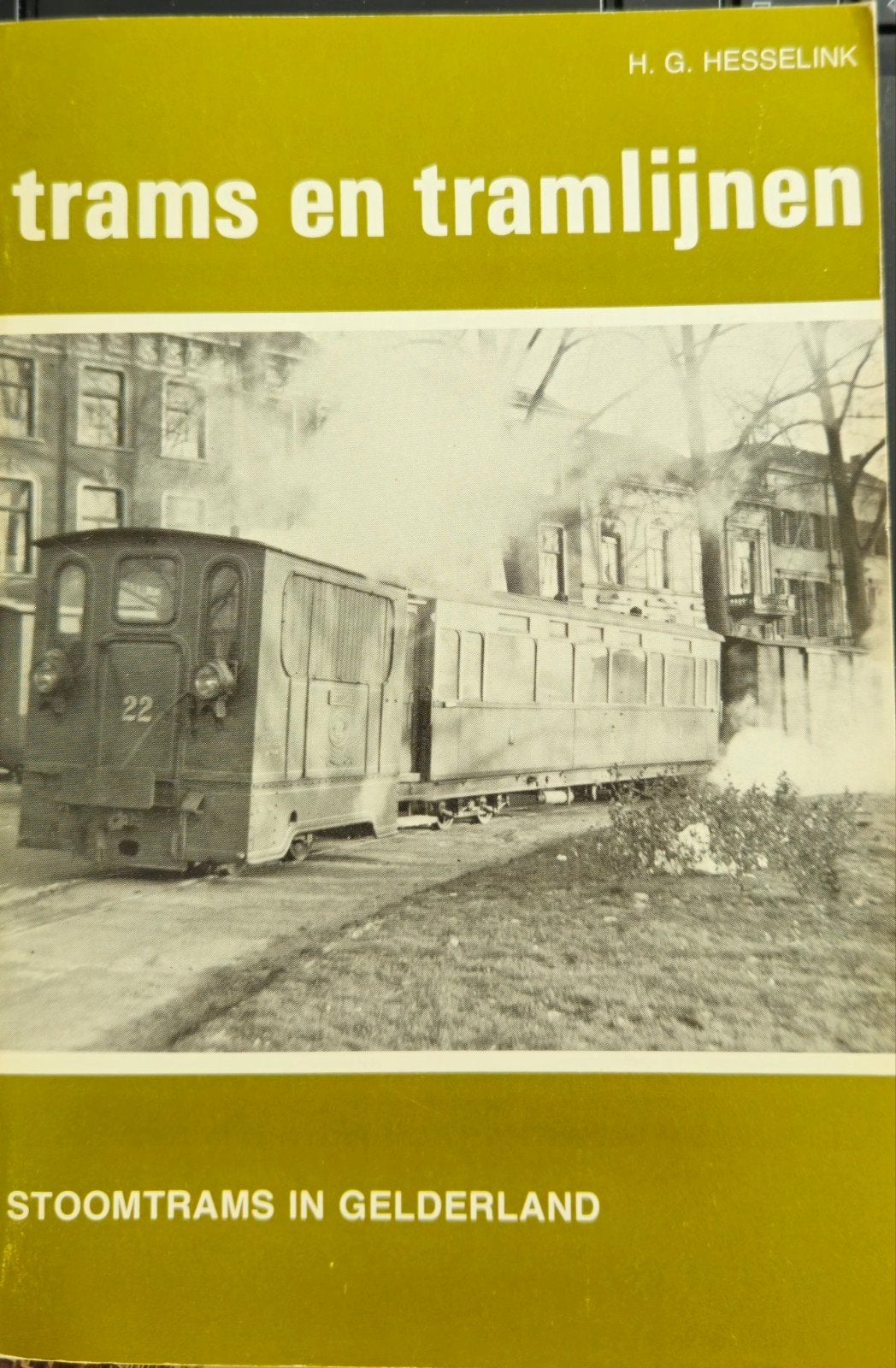 STOOMTRAMS IN GELDERLAND, Ophalen of Verzenden, Zo goed als nieuw, H.G. Hesselink, Tram