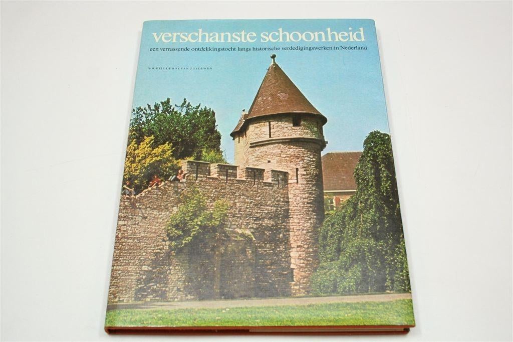 Verschanste Schoonheid — Verdedigingswerken Nederland, Ophalen of Verzenden, Gelezen
