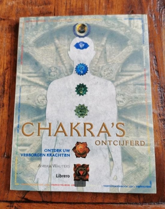 Chakra's ontcijferd, Ambika Wauters. The Book of Chakra's., Boeken, Achtergrond en Informatie, Ambika Wauters, Ophalen of Verzenden