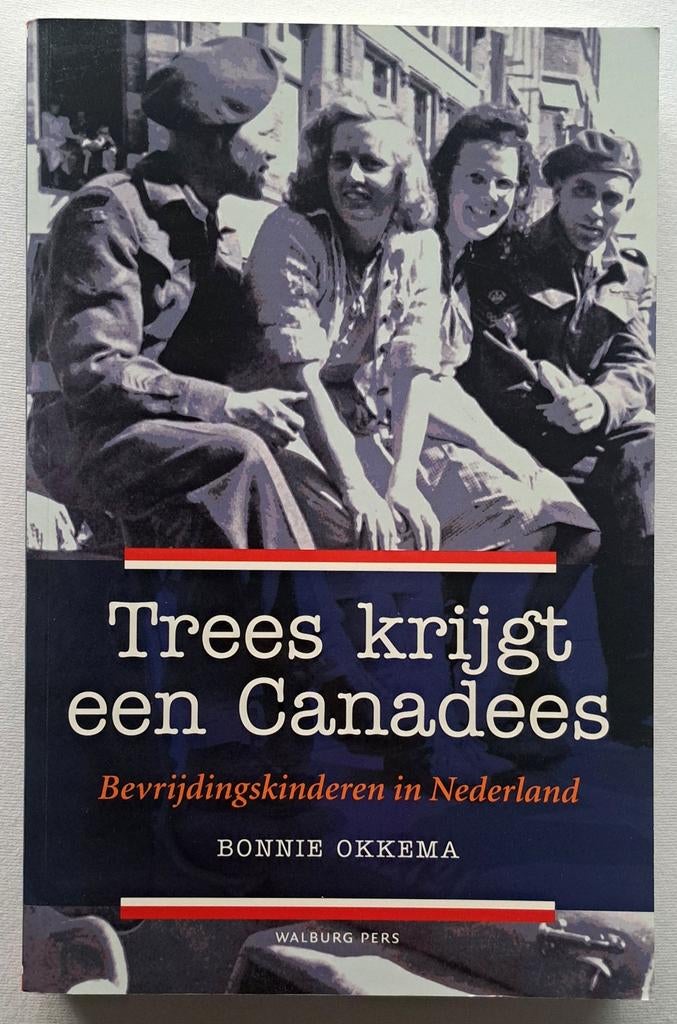 Trees krijgt een Canadees bevrijdingskinderen in Nederland, Tweede Wereldoorlog, Bonnie Okkema, Nieuw, Ophalen of Verzenden