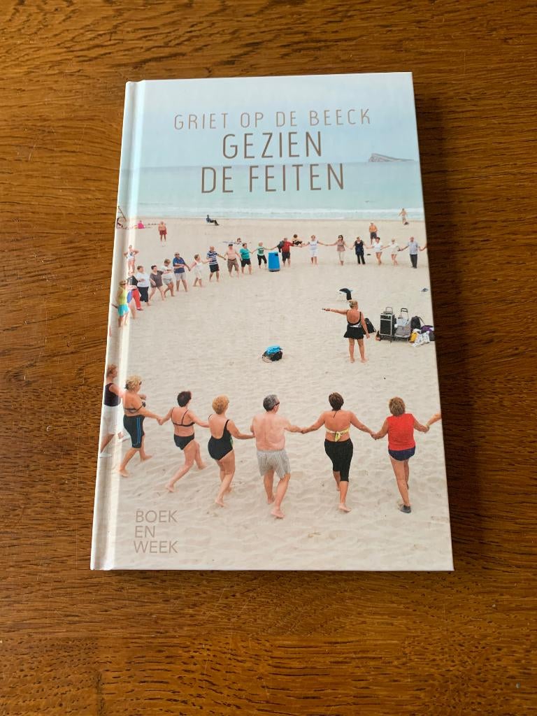 "Gezien de Feiten" Griet op de Beeck Nieuw, Boeken, Ophalen of Verzenden, Nieuw