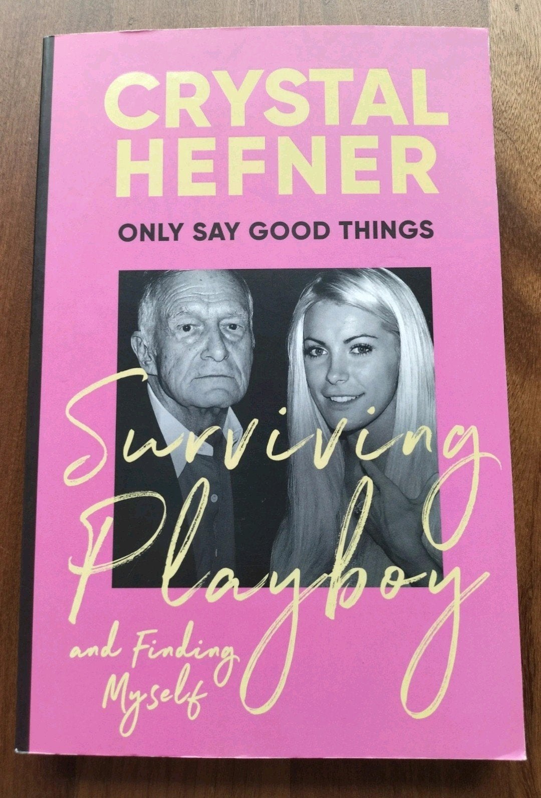 Crystal Hefner - Only say good things - Surviving Playboy, Boeken, Crystal Hefner, Ophalen of Verzenden, Zo goed als nieuw, Film, Tv en Media