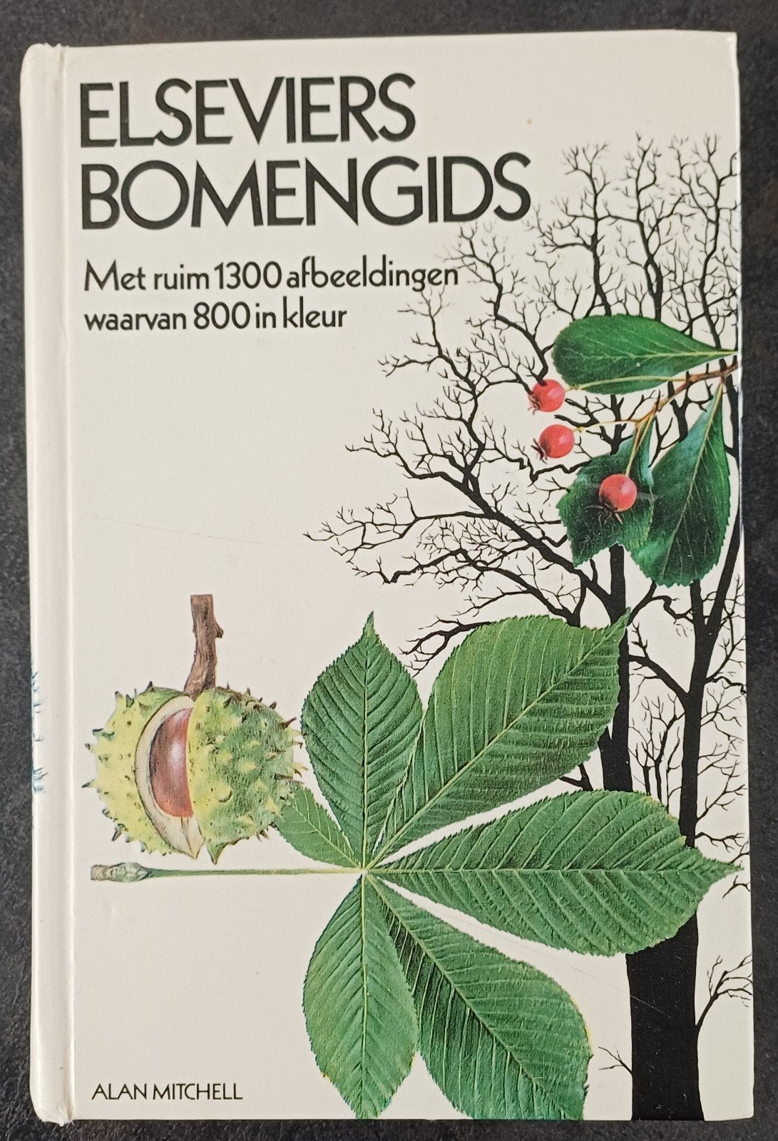Elseviers Bomengids - Alan Mitchell (1974), Boeken, Natuur, Ophalen of Verzenden, Gelezen, Bloemen, Planten en Bomen, Alan Mitchell