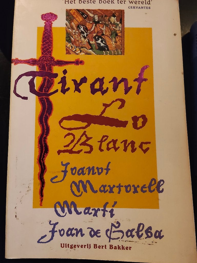 Tirant Lo Blanc, Europa overig, Ophalen of Verzenden, Joanot Martorelle, Gelezen