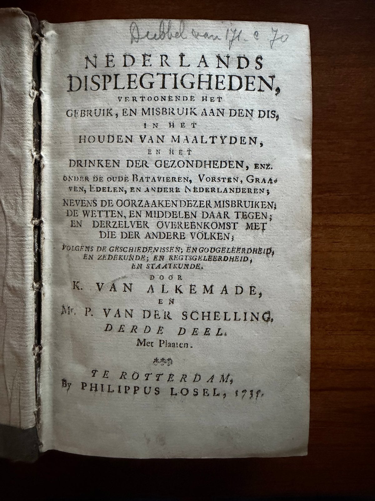 Nederlands Displegtigheden, Derde Deel (1713) - Alkemade, Antiek en Kunst, Ophalen of Verzenden