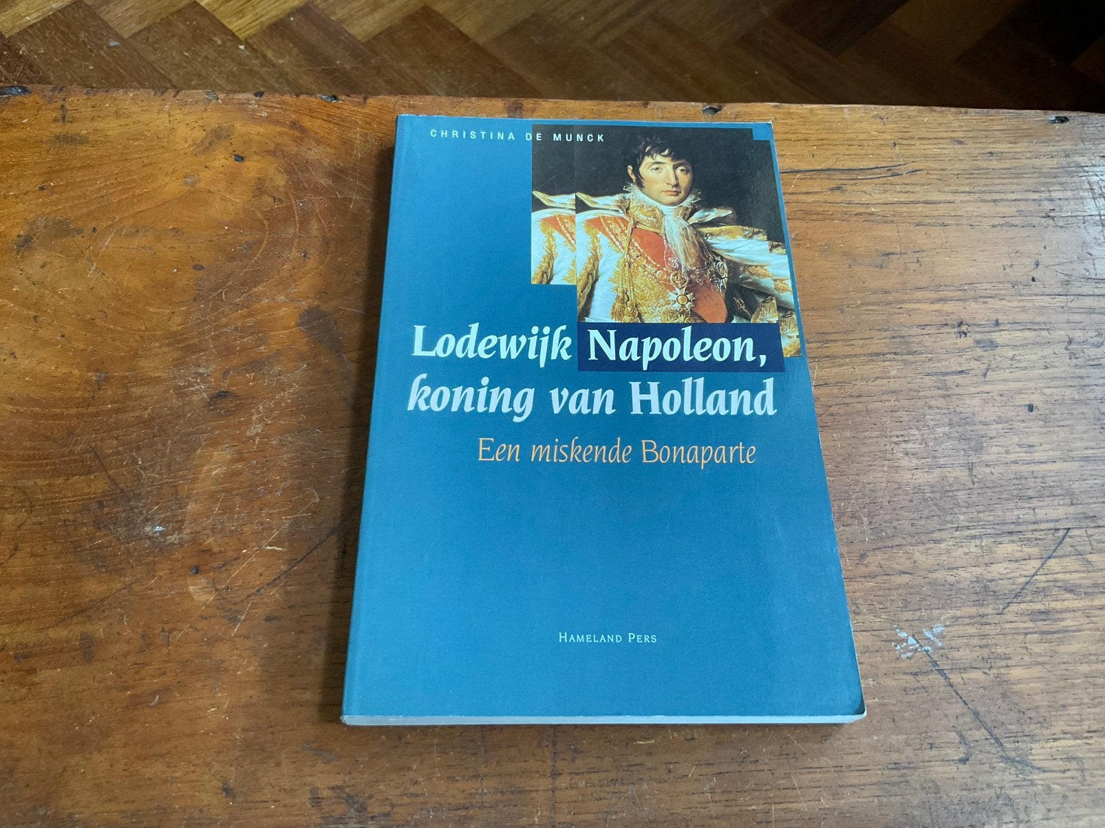C. de Munck - Lodewijk Napoleon, koning van Holland, Ophalen of Verzenden