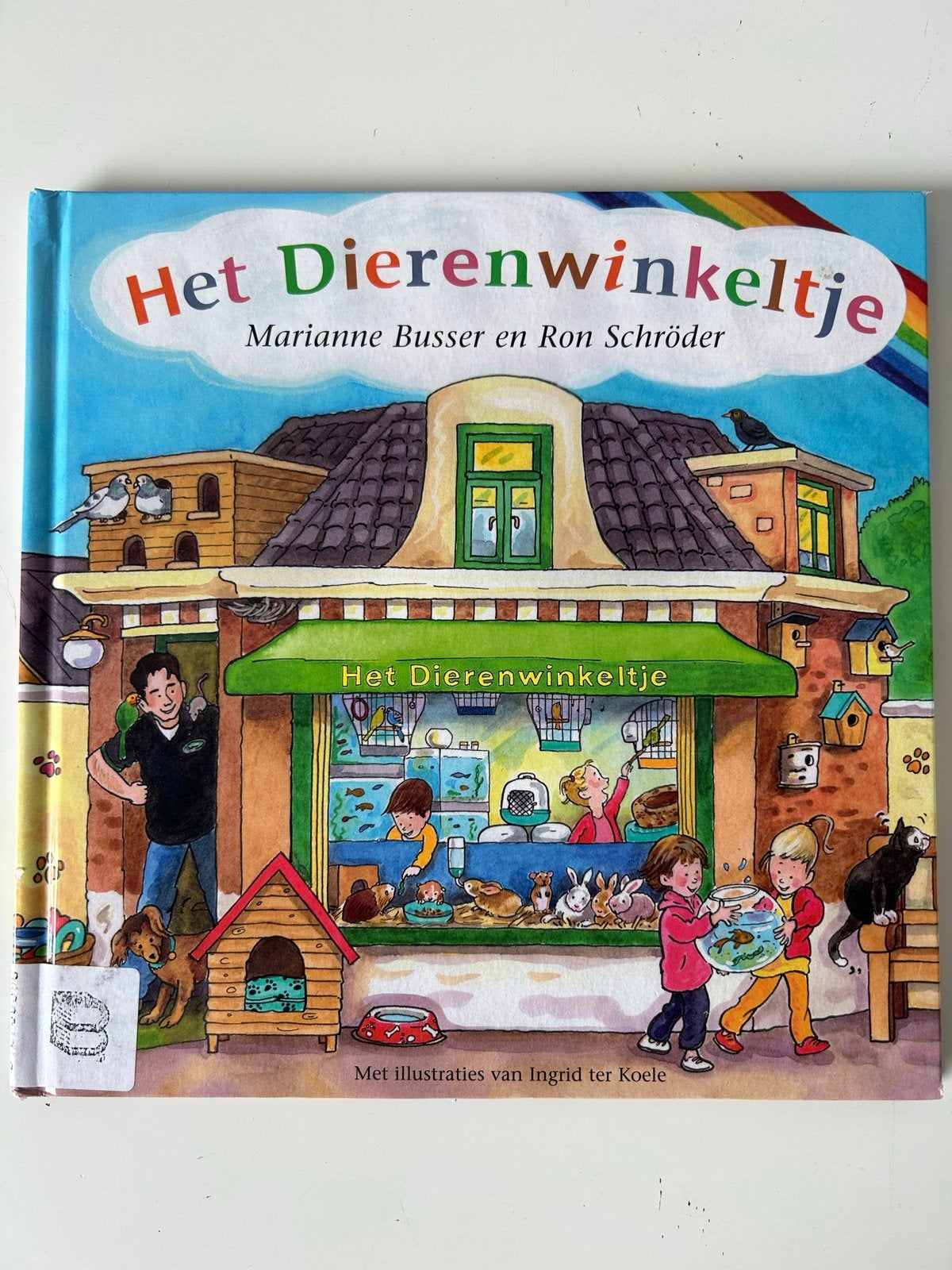 Het Dierenwinkeltje - Marianne Busser & Ron Schröder, Ophalen of Verzenden, Zo goed als nieuw, Fictie algemeen