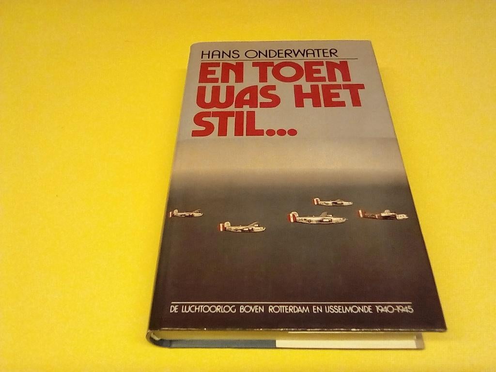 hans onderwater /// en toen was het stil ///, Boeken, Ophalen of Verzenden, Tweede Wereldoorlog, Zo goed als nieuw