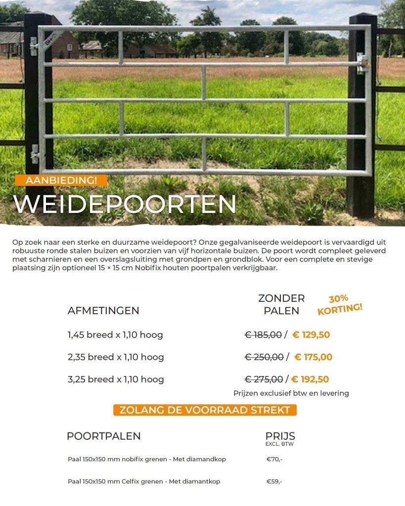 Weidepoorten in diverse afmetingen ACTIEPRIJZEN!, Weidegang
